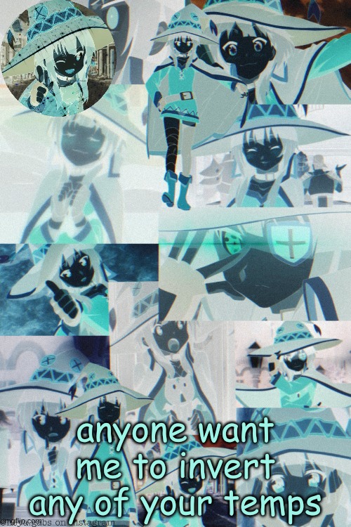. | anyone want me to invert any of your temps | made w/ Imgflip meme maker