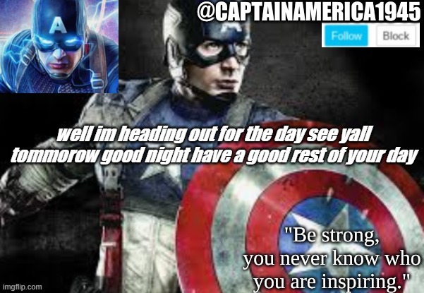 bye yall love you | well im heading out for the day see yall tommorow good night have a good rest of your day | made w/ Imgflip meme maker