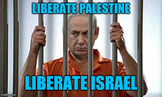 How do you say "wag the dog" in Hebrew? | LIBERATE PALESTINE; LIBERATE ISRAEL | image tagged in netanyahu in jail,government corruption,armageddon,new template | made w/ Imgflip meme maker