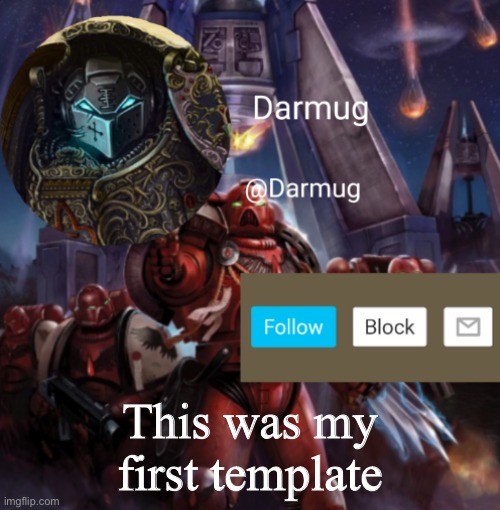Darmug Announcement | This was my first template | image tagged in darmug announcement | made w/ Imgflip meme maker