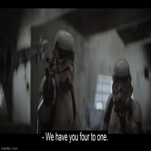 4 to 1 mandalorian scene stormtroopers Blank Meme Template