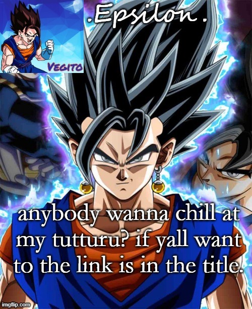 https://tutturu.tv/i/IHuRddLD *waits patiently* | anybody wanna chill at my tutturu? if yall want to the link is in the title. | made w/ Imgflip meme maker