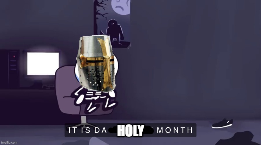 Skid It is da spooky month | HOLY | image tagged in skid it is da spooky month | made w/ Imgflip meme maker