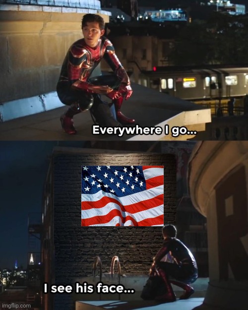 Everywhere I go I see his face | image tagged in everywhere i go i see his face | made w/ Imgflip meme maker