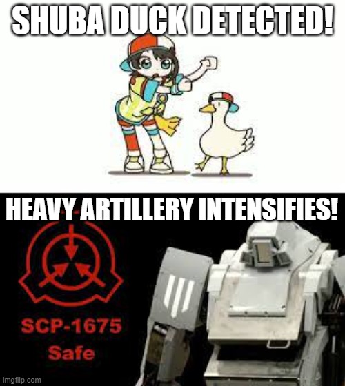goose terminator vs subaru! | SHUBA DUCK DETECTED! HEAVY ARTILLERY INTENSIFIES! | image tagged in scp meme,hololive | made w/ Imgflip meme maker