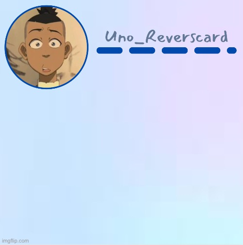 Uno_Reversecard Sokka temp (Made by Suga-.) Blank Meme Template