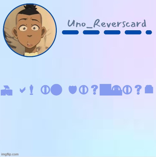 Uno_Reversecard Sokka temp (Made by Suga-.) | I am in disguise | image tagged in uno_reversecard sokka temp made by suga- | made w/ Imgflip meme maker