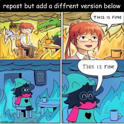 image tagged in deltarune this is fine | made w/ Imgflip meme maker