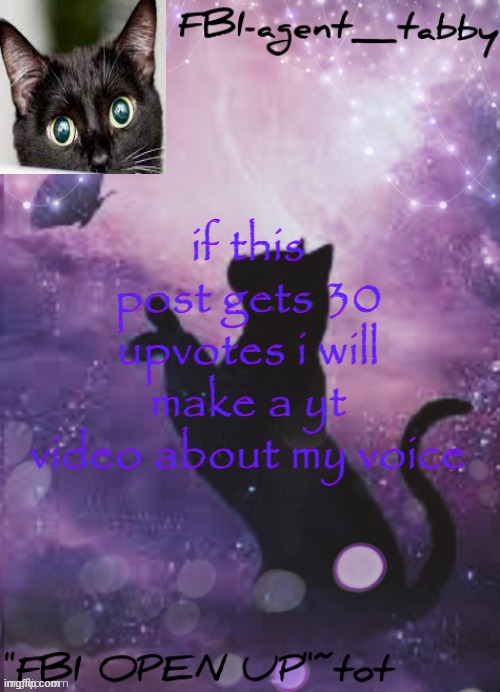 with a voiceover of my voice. | if this post gets 30 upvotes i will make a yt video about my voice | made w/ Imgflip meme maker