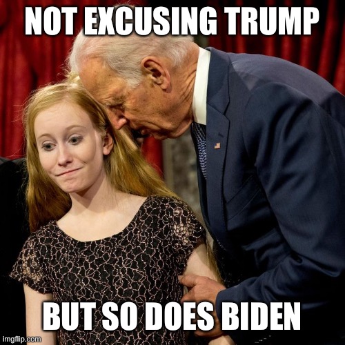 Biden Sniff | NOT EXCUSING TRUMP BUT SO DOES BIDEN | image tagged in biden sniff | made w/ Imgflip meme maker