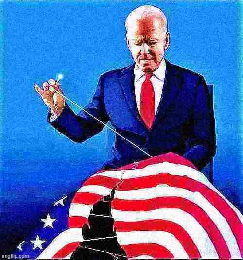 oh it's beautiful | image tagged in biden stitching american flag deep-fried,joe biden,biden,american flag,stitch,patriotism | made w/ Imgflip meme maker