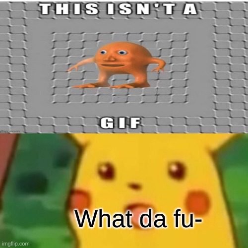 What da fu- | made w/ Imgflip meme maker