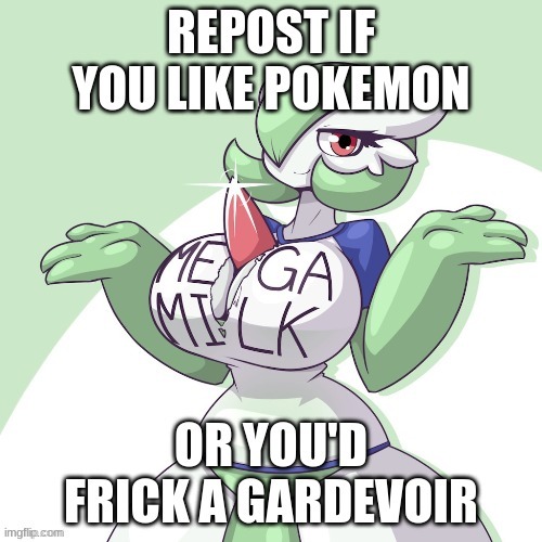 i hate gardevoir but i love pokemon so | made w/ Imgflip meme maker