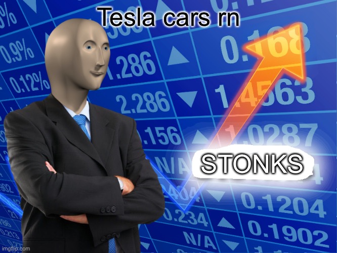 No gas | Tesla cars rn; STONKS | image tagged in empty stonks | made w/ Imgflip meme maker
