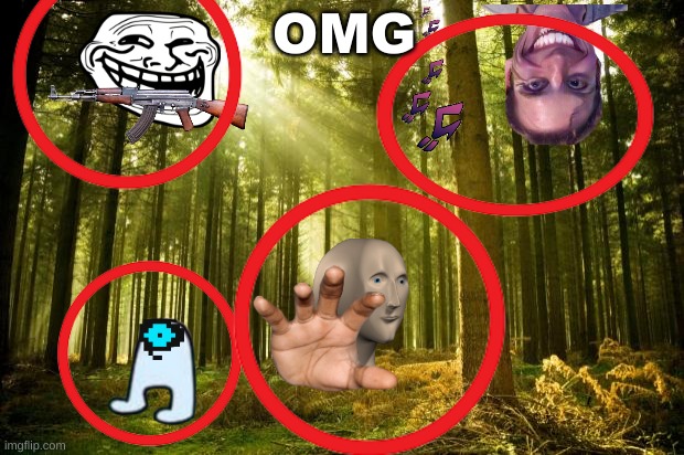 youtube thumbnails in a nutshell | OMG | image tagged in sunlit forest,youtube | made w/ Imgflip meme maker
