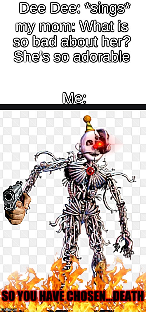 ENNARD | SO YOU HAVE CHOSEN...DEATH | image tagged in five nights at freddys | made w/ Imgflip meme maker