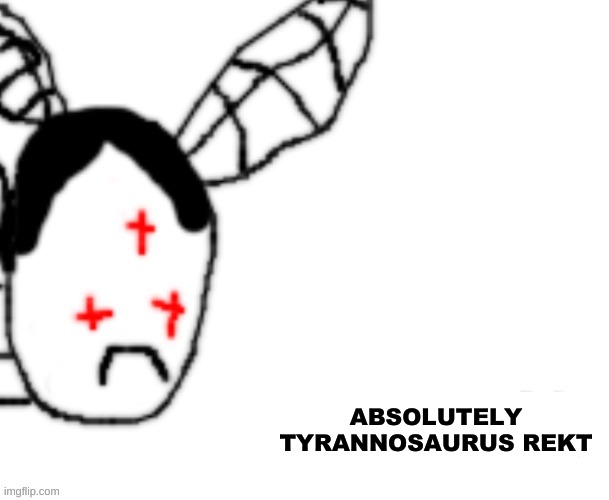 BLANK DETECTED | ABSOLUTELY TYRANNOSAURUS REKT | image tagged in blank detected | made w/ Imgflip meme maker