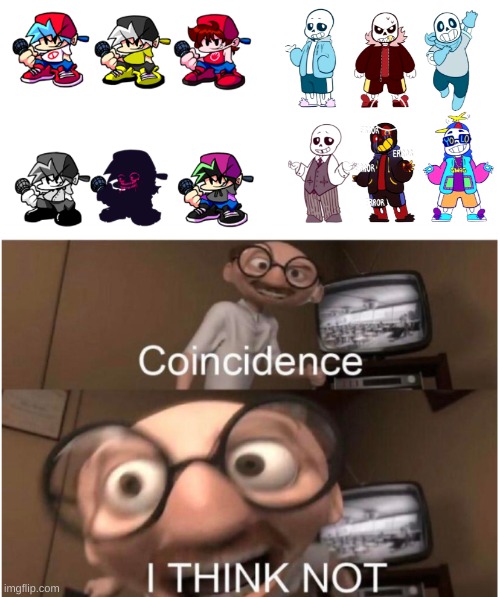 history repeats itself | image tagged in memes,friday night funkin,undertale | made w/ Imgflip meme maker