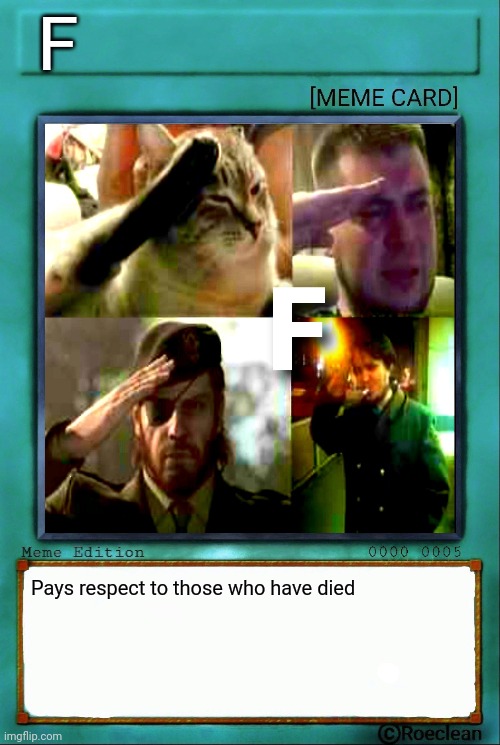 The Salute Card | F; Pays respect to those who have died | image tagged in funny,memes,salute,cat meme,crying salute,press f to pay respects | made w/ Imgflip meme maker