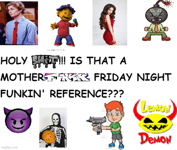 just when among us references were enough | image tagged in memes,friday night funkin | made w/ Imgflip meme maker