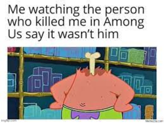 among us | image tagged in among us,self report | made w/ Imgflip meme maker