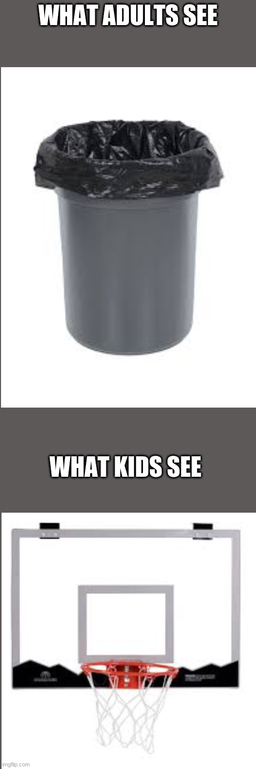 WHAT ADULTS SEE; WHAT KIDS SEE | image tagged in memes,blank transparent square | made w/ Imgflip meme maker