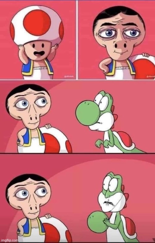 childhood ruined | image tagged in toad yoshi can t unsee,childhood ruined,right in the childhood,yoshi,toad,repost | made w/ Imgflip meme maker