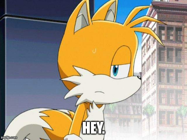 HEY. | made w/ Imgflip meme maker