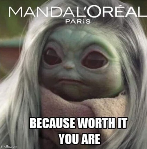 Mandalorial | image tagged in baby yoda,mandalorian | made w/ Imgflip meme maker
