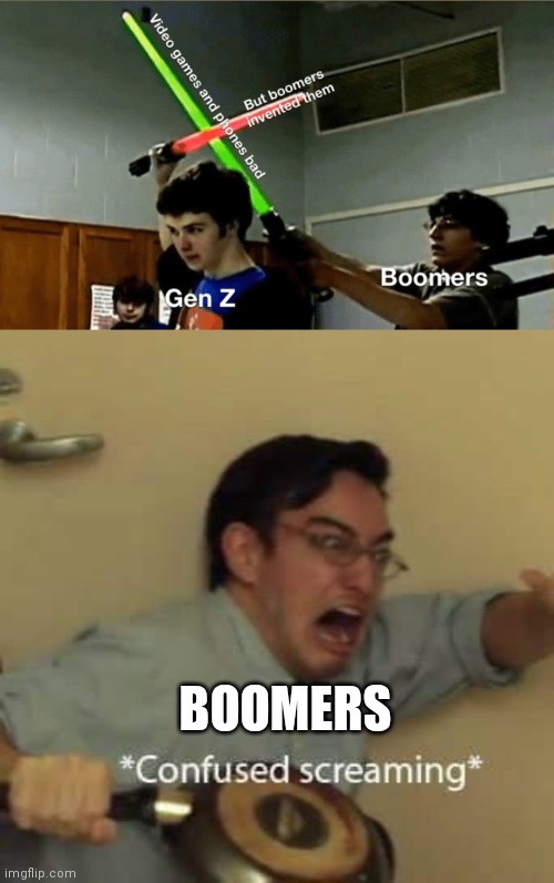 Idk I was bored | BOOMERS | image tagged in filthy frank confused scream | made w/ Imgflip meme maker