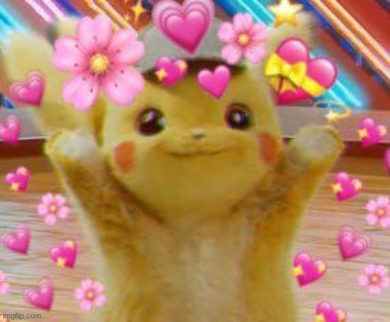 Pika loves you all :p | made w/ Imgflip meme maker