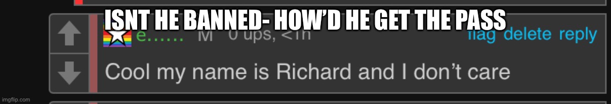 Bsnshdbbdbfbbdbenwnndkcodndndnnf | ISNT HE BANNED- HOW’D HE GET THE PASS | made w/ Imgflip meme maker
