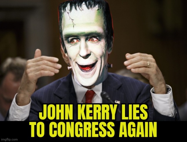 DONT WANT TO HERE ABOUT TRUMP LIES...AND THIS PIECE OF CRAP GETS A PASS | image tagged in john kerry,liar,congress,hearing | made w/ Imgflip meme maker