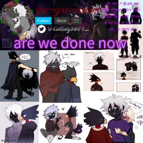 please ;-; | are we done now | image tagged in the-goth-chicken's announcement template 26 | made w/ Imgflip meme maker
