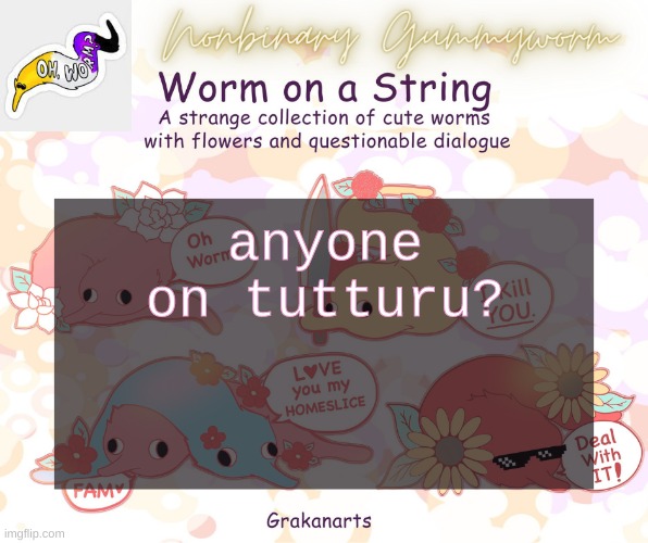 Gummyworms Worm on a string temp | anyone on tutturu? | made w/ Imgflip meme maker