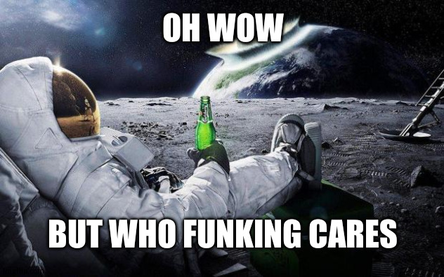 yep i dont care | OH WOW BUT WHO FUNKING CARES | image tagged in yep i dont care | made w/ Imgflip meme maker