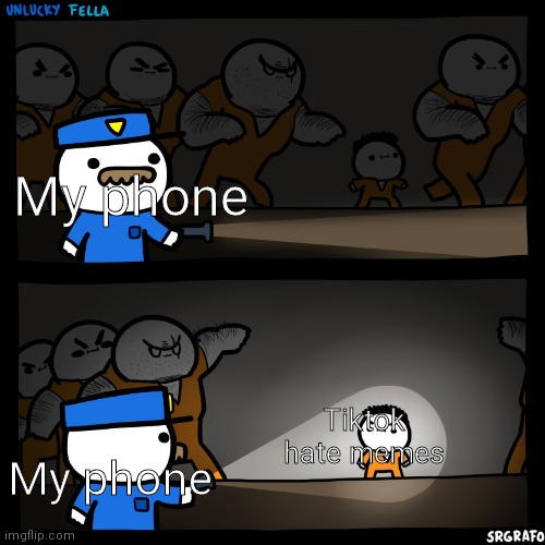 My phone needs to quit doing this | My phone; My phone; Tiktok hate memes | image tagged in prison break,tiktok hate,quit it guys | made w/ Imgflip meme maker