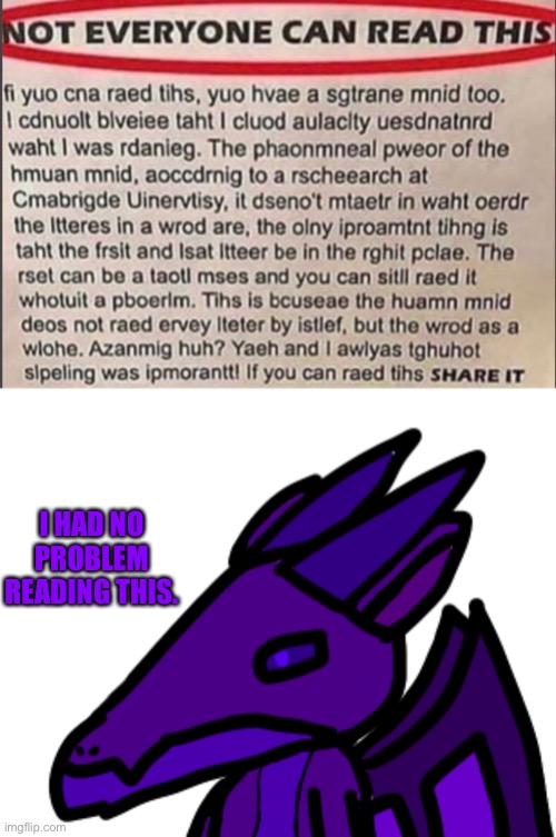 I should really start fixing all of my templates | I HAD NO PROBLEM READING THIS. | made w/ Imgflip meme maker