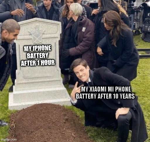batteries be like | MY IPHONE BATTERY AFTER 1 HOUR; MY XIAOMI MI PHONE BATTERY AFTER 10 YEARS | image tagged in grant gustin over grave | made w/ Imgflip meme maker