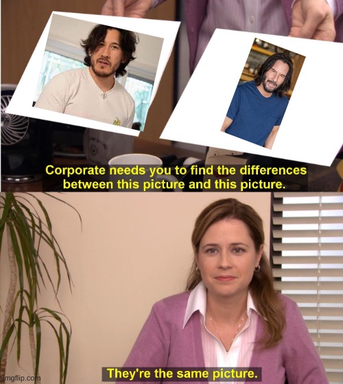 I always thought they looked alike, right? | image tagged in memes,they're the same picture | made w/ Imgflip meme maker