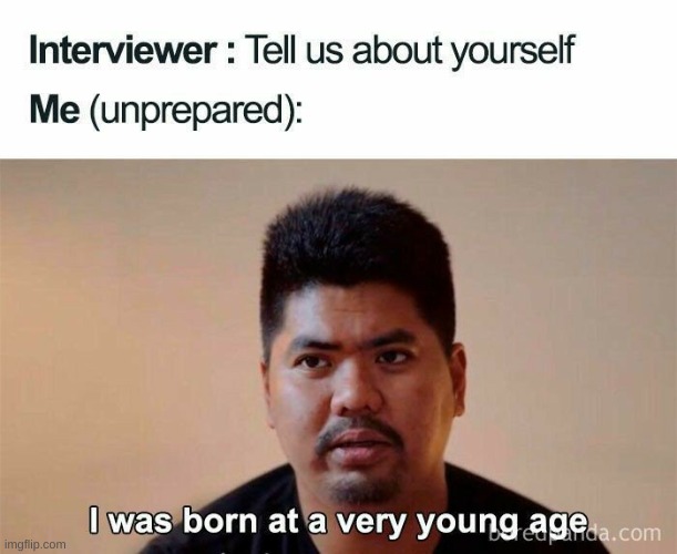 I was born young | image tagged in memes | made w/ Imgflip meme maker