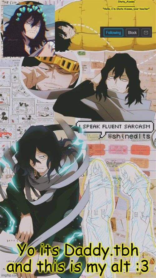 Daddy.tbh :3 | Yo its Daddy.tbh and this is my alt :3 | image tagged in eraserhead | made w/ Imgflip meme maker