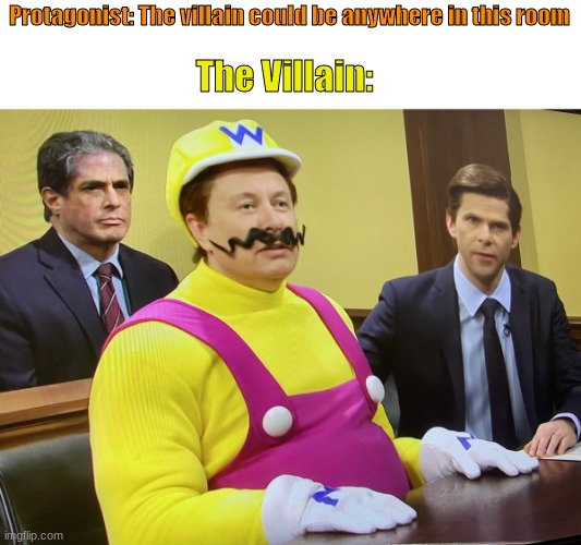 The villain is right THERE! | Protagonist: The villain could be anywhere in this room; The Villain: | image tagged in villain,courtroom | made w/ Imgflip meme maker