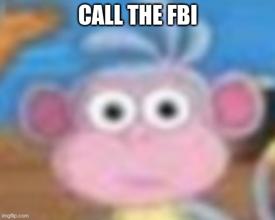 CALL THE FBI | made w/ Imgflip meme maker