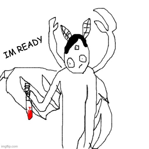 Carlos after murdering | IM READY | image tagged in carlos after murdering | made w/ Imgflip meme maker