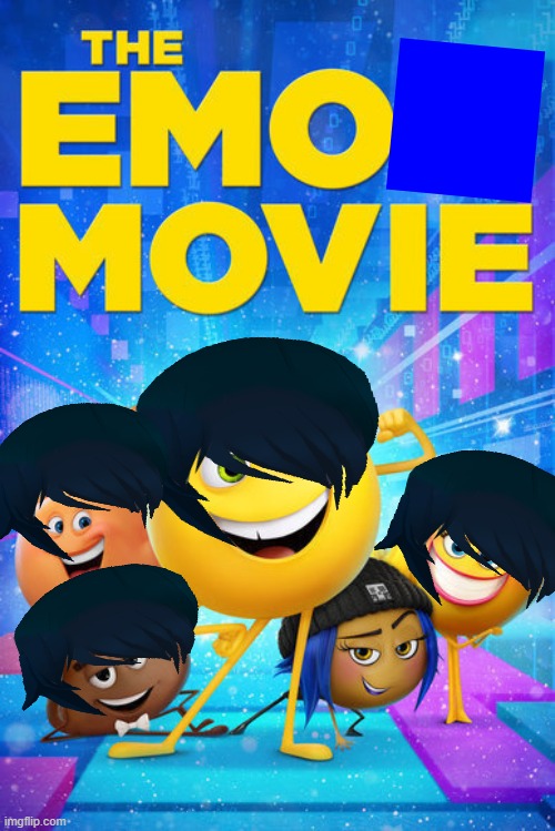 L     O      L | image tagged in the emo movie | made w/ Imgflip meme maker