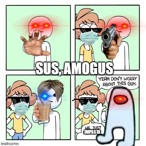 Amogus | SUS, AMOGUS; IMPASTA | image tagged in he just points at people | made w/ Imgflip meme maker