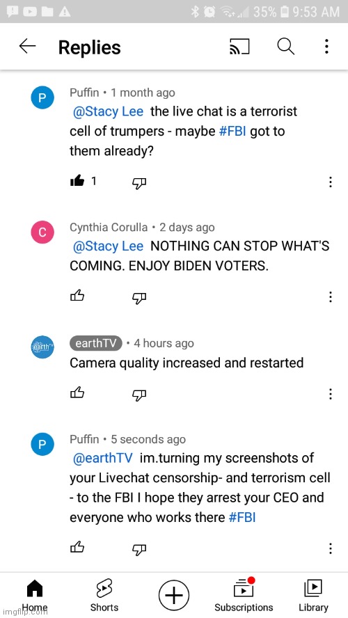 Arrest EarthTV for Terrorism | image tagged in earthtv terror cell,censorship,terrorism,donald trump | made w/ Imgflip meme maker
