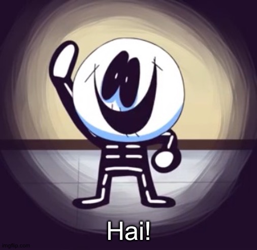 Hai! | made w/ Imgflip meme maker