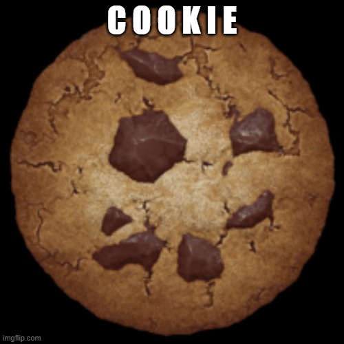 If this gets 30 upvotes, I will post this meme in politics | C O O K I E | image tagged in big cookie transparent | made w/ Imgflip meme maker